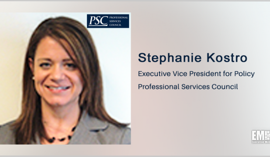 PSC Urges NITAAC to Provide More Info on $50B CIO-SP4 IT Support GWAC, Extend Proposal Due Date; Stephanie Kostro Quoted