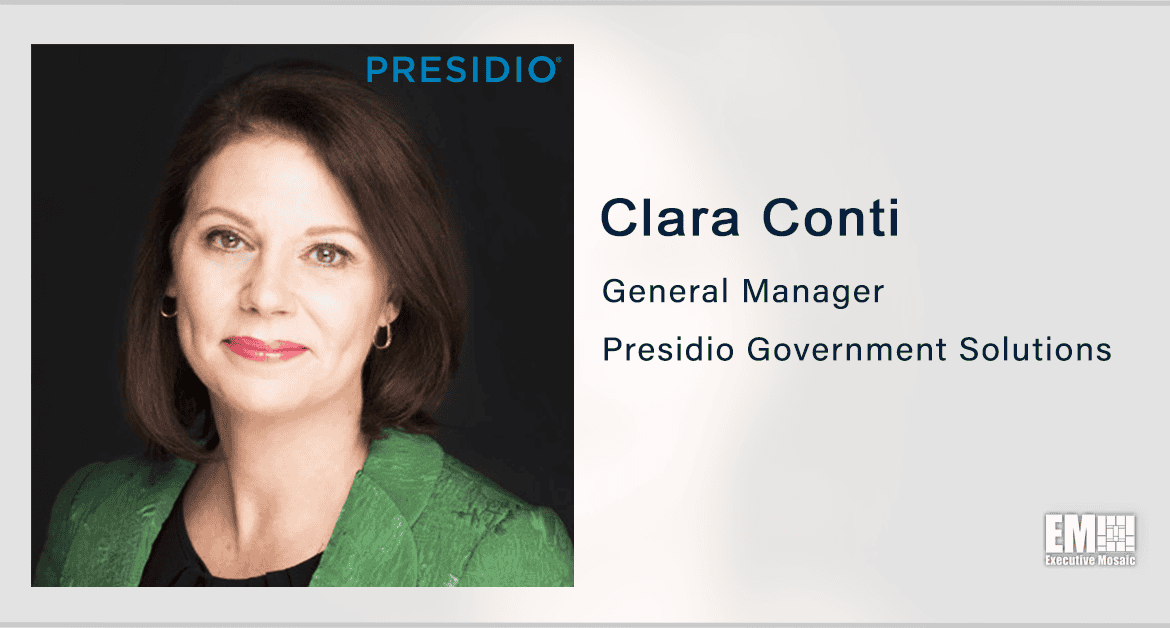 Presidio Creates Subsidiary to Offer IT Services in Federal Market; Clara Conti Quoted