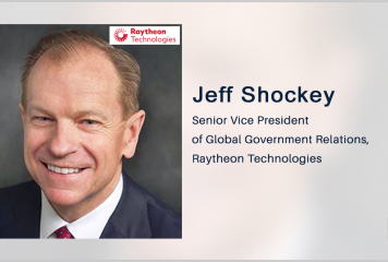 Boeing Exec Jeff Shockey to Join Raytheon as Global Government Relations SVP