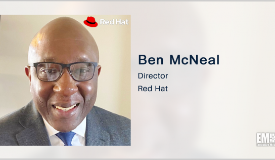 Defense IT Vet Ben McNeal Appointed to Lead Red Hat’s Navy, Marine Corps Sales