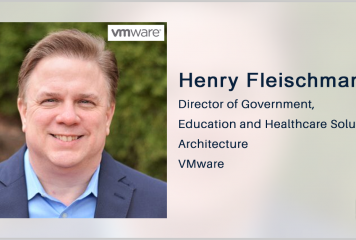 VMware’s Henry Fleischmann: Zero Trust Should Be Part of Agencies’ Holistic Security Strategy