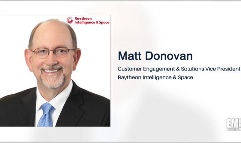 Matt Donovan to Join Raytheon’s Intell & Space Business as Customer ...