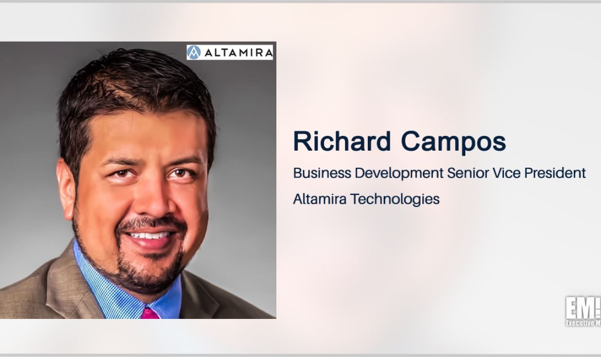 Raytheon Vet Richard Campos Named Altamira Business Development SVP