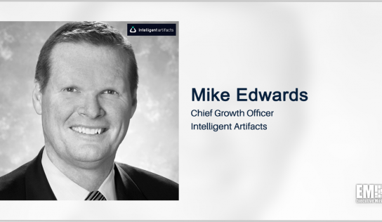 Intelligent Artifacts Names Defense Vet Mike Edwards as Chief Growth Officer