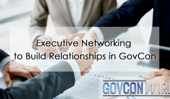 Executive Networking to Build Relationships in GovCon