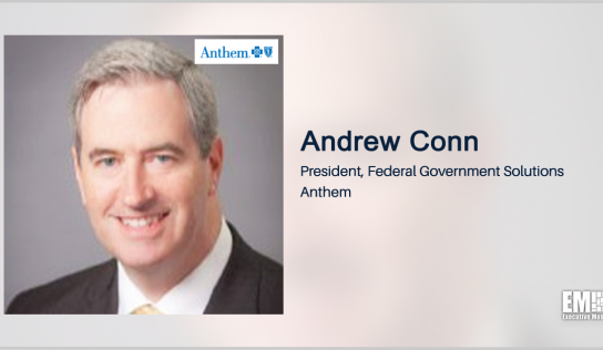 Andrew Conn Transitions to Permanent Role as Anthem Federal Arm President