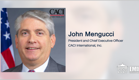 CACI to Continue Navy HR System Support via $575M IDIQ Contract; John Mengucci Quoted