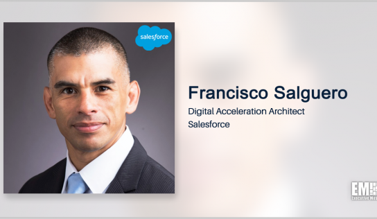 Former FCC CIO Francisco Salguero Moves to Salesforce