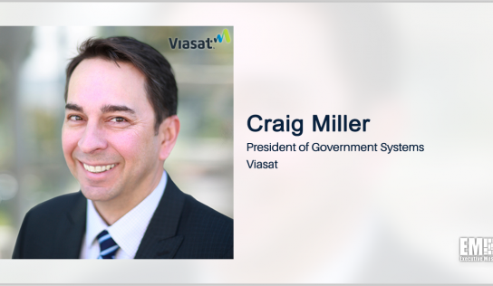 Viasat to Help Analyze DOD Weapon Tech Security; Craig Miller Quoted