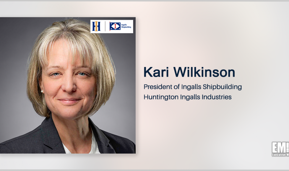 HII Secures $114M in Navy Procurement Funds for LHA 9 Amphibious Assault Ship; Kari Wilkinson Quoted