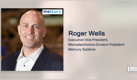 Roger Wells Named Mercury Microelectronics Business President; Mark Aslett Quoted