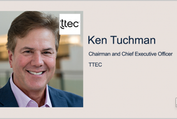 TTEC to Acquire Faneuil’s Public Sector Citizen Experience Assets; Ken Tuchman Quoted