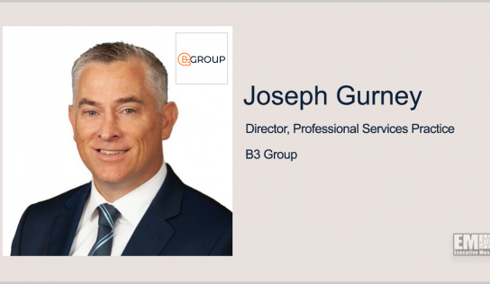 Former VA Senior Adviser Joseph Gurney Joins B3 Group’s Professional Services Practice