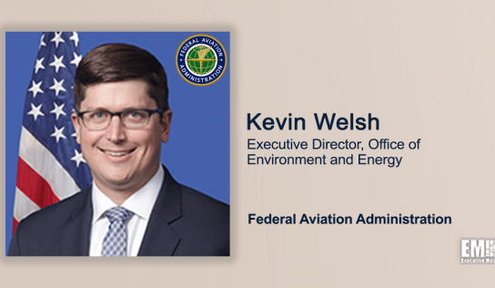 FAA’s Kevin Welsh Talks Net Zero Emissions & Sustainable Fuels With Miles O’Brien at GovCon Wire Events-Hosted Climate Change Priorities Fireside Chat