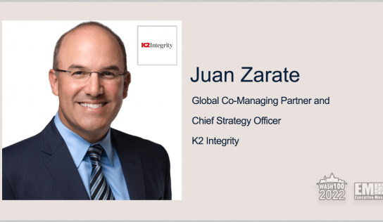 Juan Zarate, Global Co-Managing Partner & CSO of K2 Integrity, Named to 2022 Wash100 for Counterterrorism, Financial Integrity & Crypto Impacts in Federal & Commercial Landscape