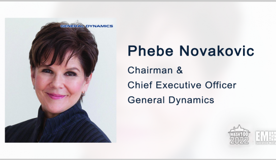 Phebe Novakovic, General Dynamics Chairman & CEO, Named to 2022 Wash100 for Defense Industrial Base Vision