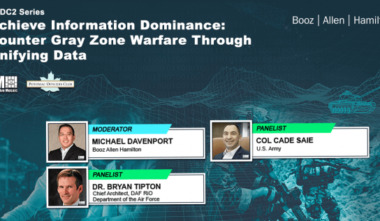 Booz Allen’s Michael Davenport Leads Panel Discussion With Col. Cade Saie, Dr. Bryan Tipton on Data-Centric Transformations During JADC2 Series Event