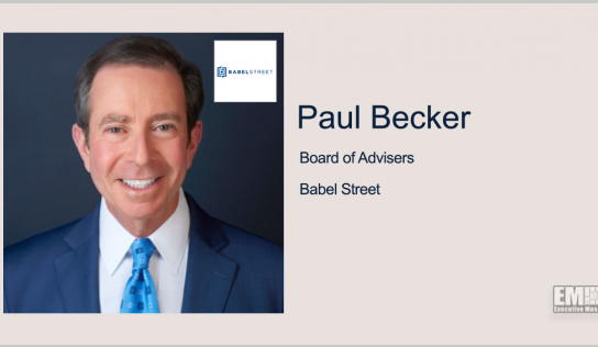 Former Navy Intell Officer Paul Becker Joins Babel Street’s Advisory Board