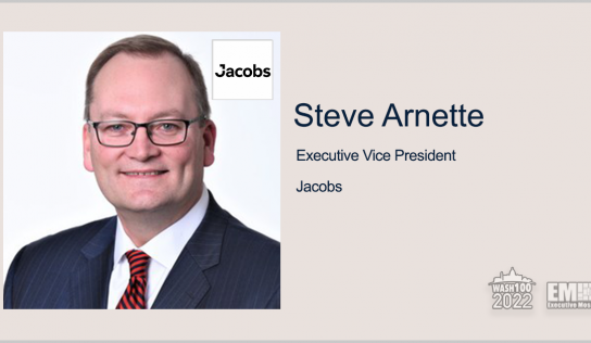 Steve Arnette to Succeed Dawne Hickton as Head of Jacobs Critical Mission Solutions Group