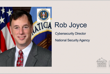 NSA Cyber Chief Rob Joyce Gets 2nd Wash100 Recognition