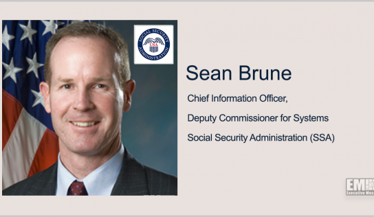 SSA CIO Sean Brune Says Pandemic Sparked ‘10 Years’ Worth of Modernization for Social Security