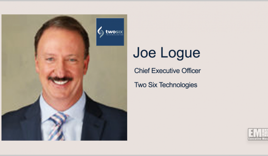 Two Six Makes Cybersecurity Market Push With River Loop Acquisition; Joe Logue Quoted