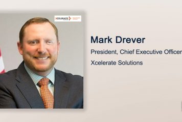 Executive Spotlight: Xcelerate Solutions President, CEO Mark Drever on Company Focus Areas, Growth Initiatives