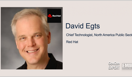 Executive Spotlight: GovCon Expert David Egts, Chief Technologist for Red Hat NA Public Sector