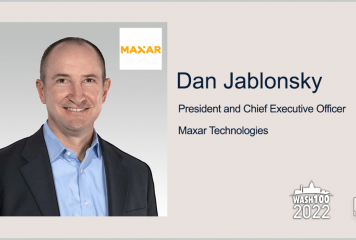 Maxar Imagery Products Drive Q2 Earth Intell Segment Revenue; Dan Jablonsky Quoted