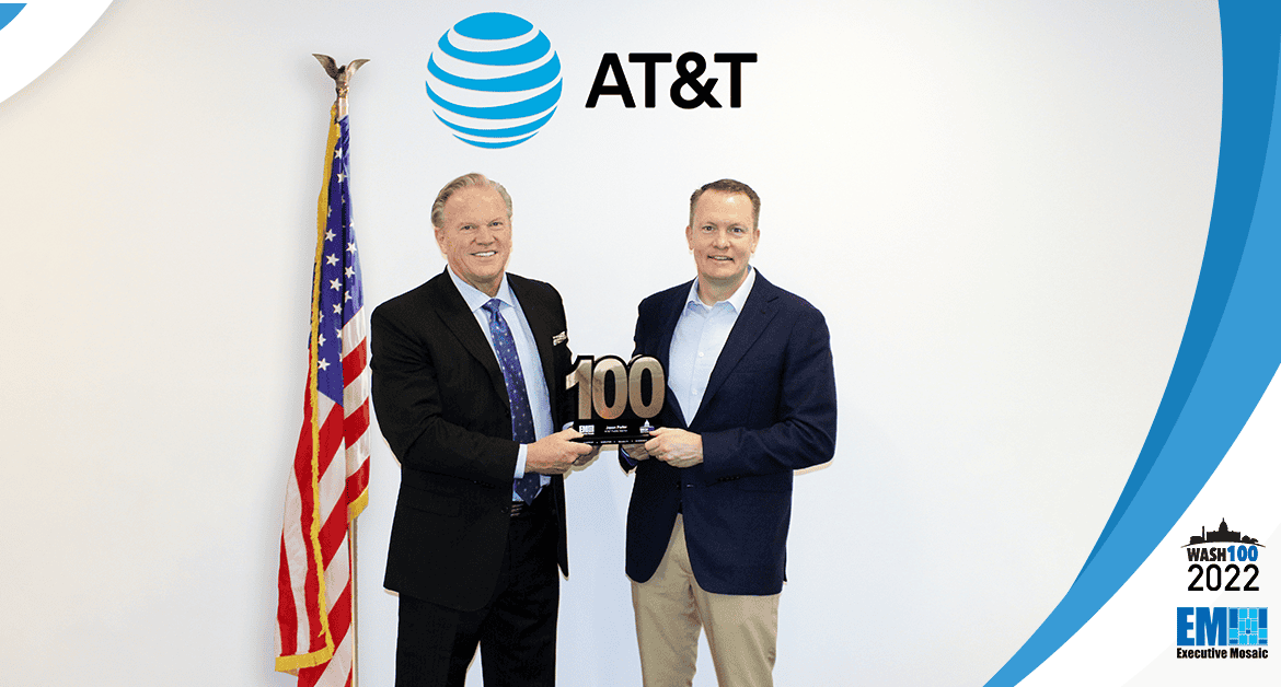 Executive Mosaic CEO Jim Garrettson Presents 1st Wash100 Award to Jason Porter, President of AT&T Public Sector and FirstNet