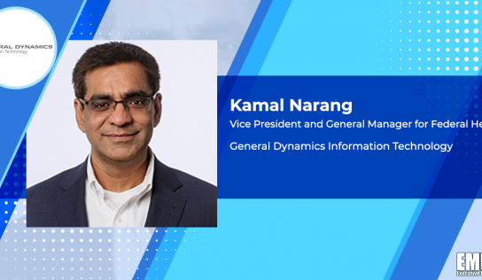 General Dynamics Unit Secures $89M IHS Contract for EHR Software Engineering; Kamal Narang Quoted