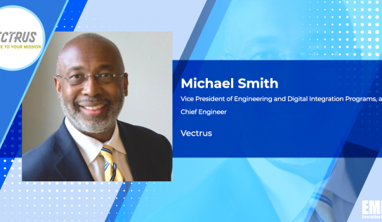 Executive Spotlight: Vectrus Chief Engineer Michael Smith Discusses 5G Evolution, Rise of Electromagnetic Spectrum Sharing & More