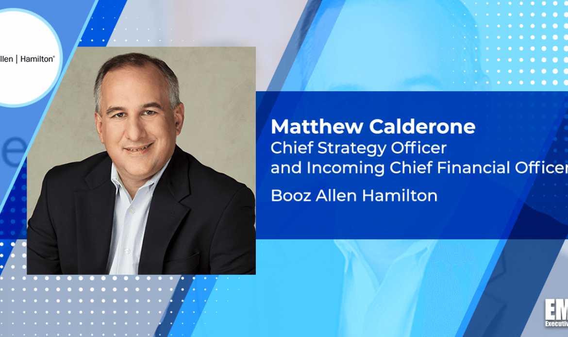 Booz Allen Chief Strategy Officer Matthew Calderone to Succeed Lloyd Howell as CFO