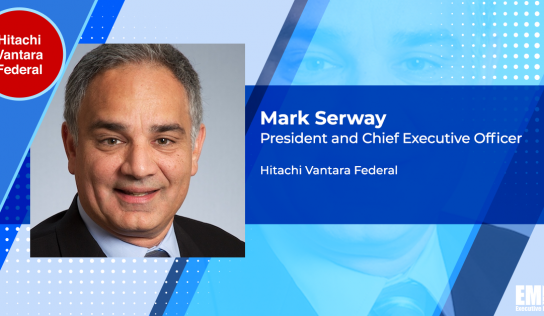 Mark Serway Becomes Full-Time President, CEO of Hitachi Vantara Federal