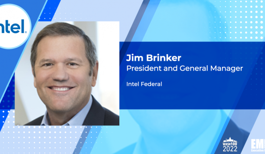 Video Interview: Intel Federal’s Jim Brinker Shares How CHIPS Act of 2022 Can Revitalize American Chip Manufacturing