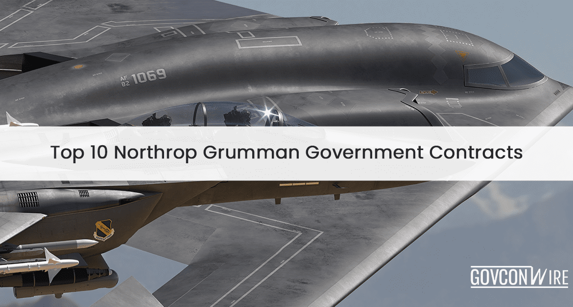 Top 10 Northrop Grumman Government Contracts