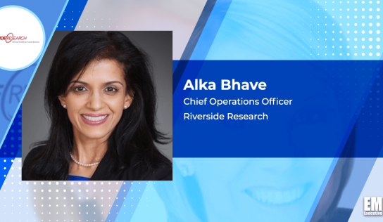 Video Interview: Riverside Research COO Alka Bhave Shares Federal R&D Landscape Insights