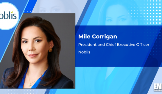 Noblis CEO Mile Corrigan Outlines Leadership Plan, Explains Methodology for Testing Tech