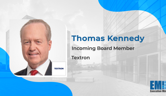 38-Year Raytheon Vet Thomas Kennedy Elected to Textron Board