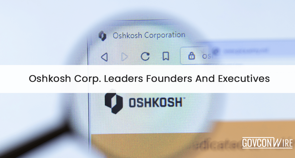 OshKosh Corp. Leaders, Founders, And Executives