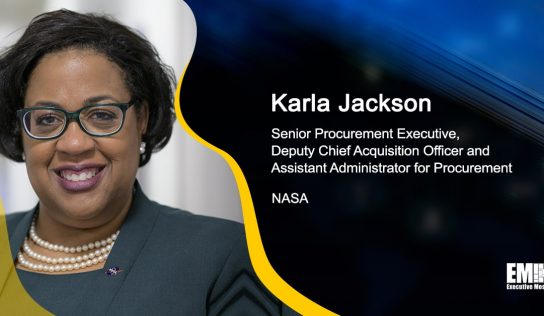 NASA’s Karla Jackson Shares Objective-Based Procurement Strategy & Fiscal 2023 Goals