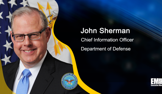 Video Interview: DOD CIO John Sherman Talks Cloud, Zero Trust & Tech Innovation in Global Competition Era