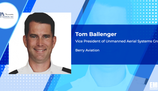 Army Vet Tom Ballenger Named UAS Group VP at Berry Aviation