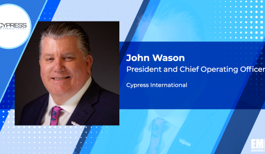 Army Veteran John Wason to Join Cypress International as President & COO; David Halverson Quoted