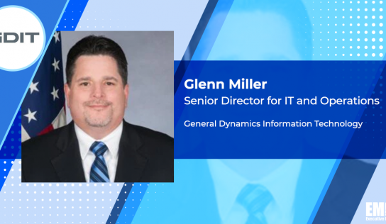 Former State Department Official Glenn Miller Assumes Senior Director Role at General Dynamics IT Unit