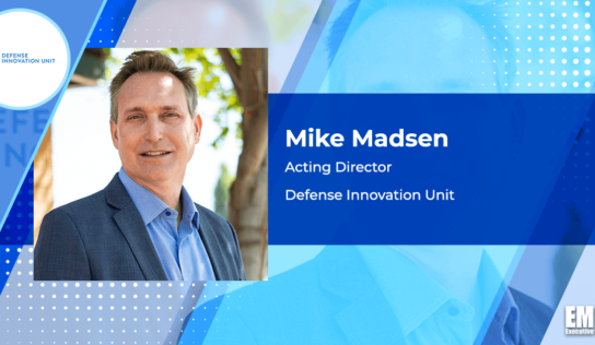 Video Interview: DIU’s Mike Madsen on Acquisition Reform, Fast-Growing Tech Areas & More