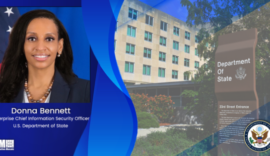 State Department Enterprise CISO Donna Bennett Talks Cybersecurity Initiatives & Implementation Strategies