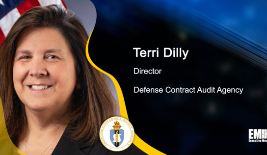 DCAA Director Terri Dilly Details Agency Efforts to Revamp Processes for Increased Efficiency