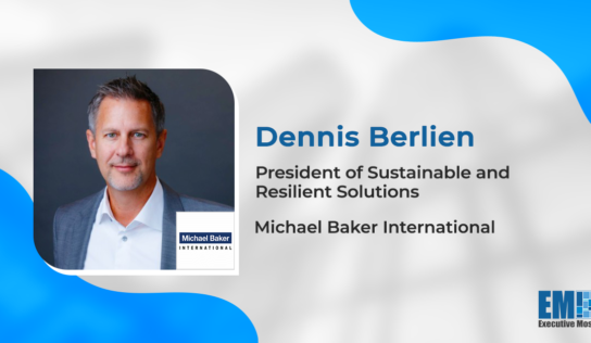 Dennis Berlien Named President of Michael Baker International’s Newly Formed Business Vertical