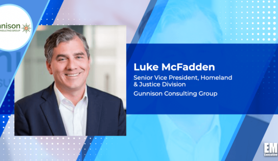 Luke McFadden Named Gunnison SVP of Homeland, Justice Division; Gil Dussek Quoted